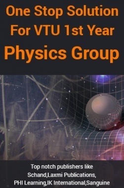 One Stop Solution For VTU 1st Year Physics Group (Faculty Notes)